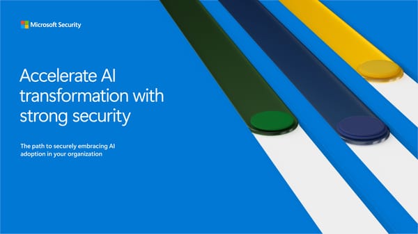 Accelerate AI Transformation with Strong Security - Page 1